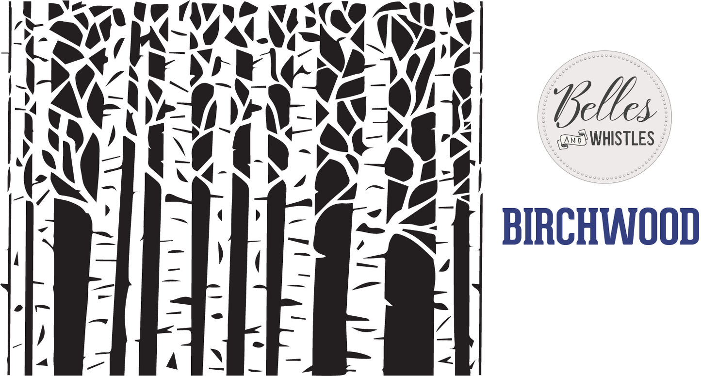 Dixie Belle Belles and Whistles Mylar Stencil- Birchwood