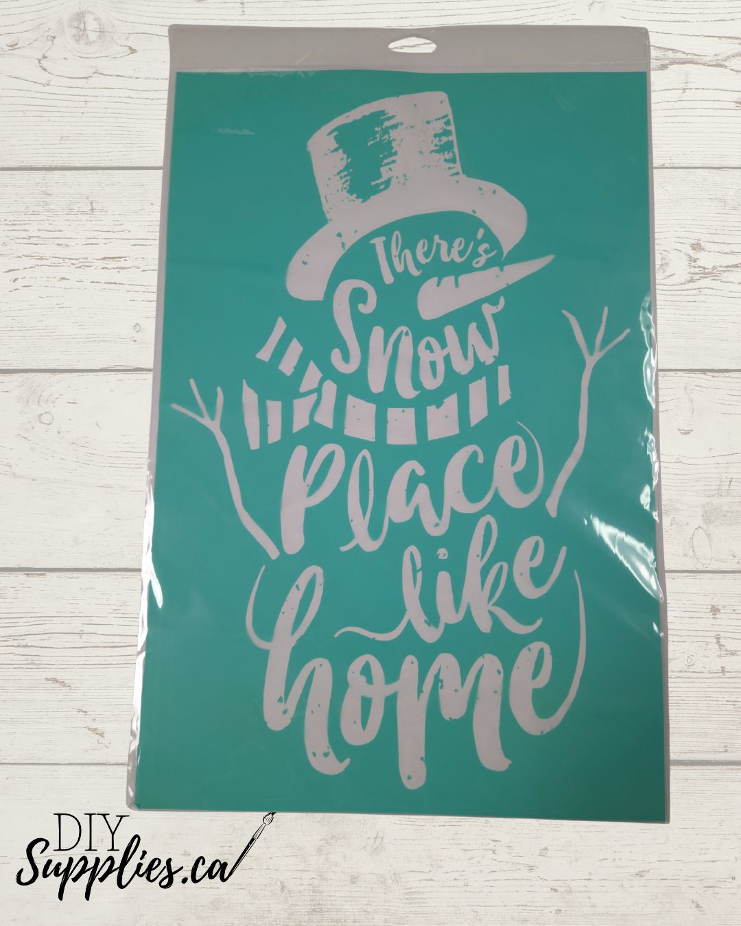 Adhesive Silk Screen Stencil - There's Snow Place like Home
