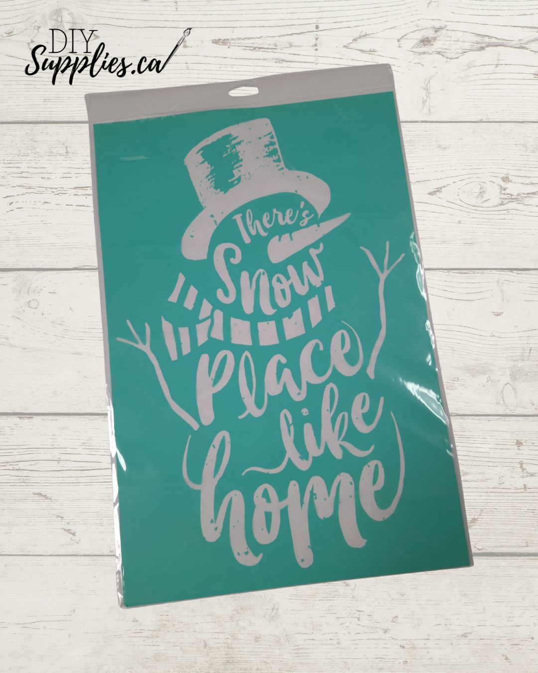 Adhesive Silk Screen Stencil - There's Snow Place like Home