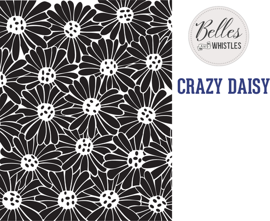 Dixie Belle Belles and Whistles Mylar Stencil - Crazy Daisy