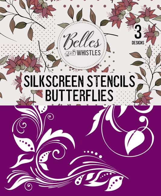 Belles and Whistles Silk Screen Stencils - Butterflies
