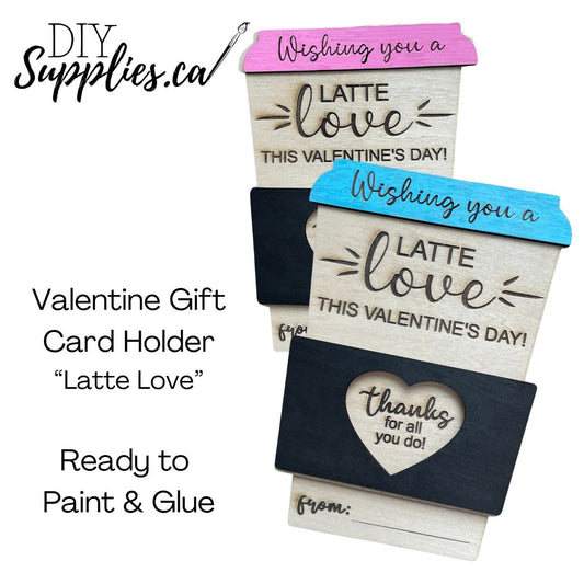 Latte Love - Ready to Paint & Glue Valentine Gift Card Holder