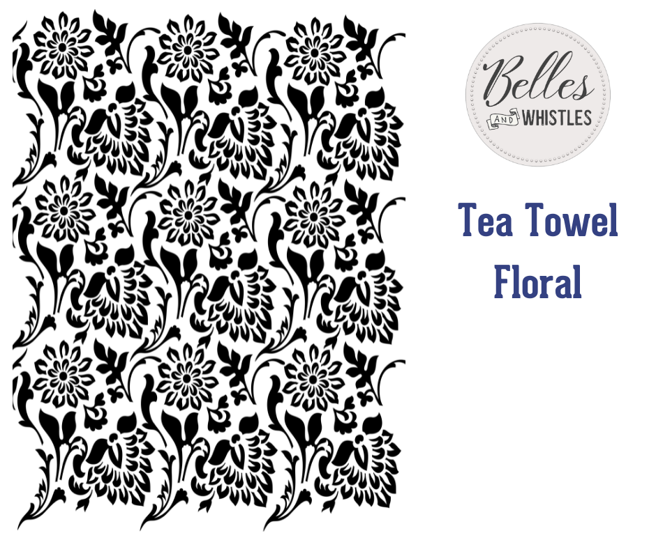 Dixie Belle Belles and Whistles Mylar Stencil - Tea Towel Floral