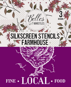 Belles and Whistles Silk Screen Stencils - Farmhouse